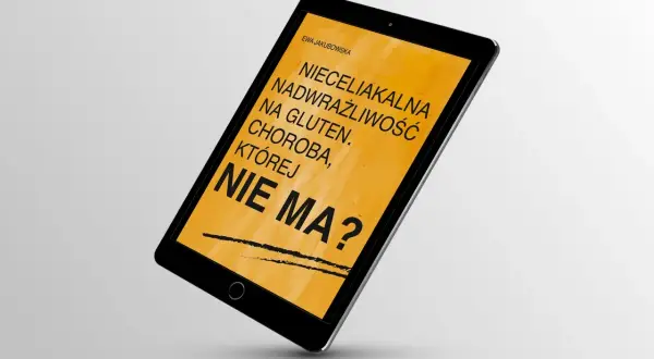 Tablet z tekstem "Nieceliakalna nadwrażliwość na gluten. Choroba, której nie ma?".